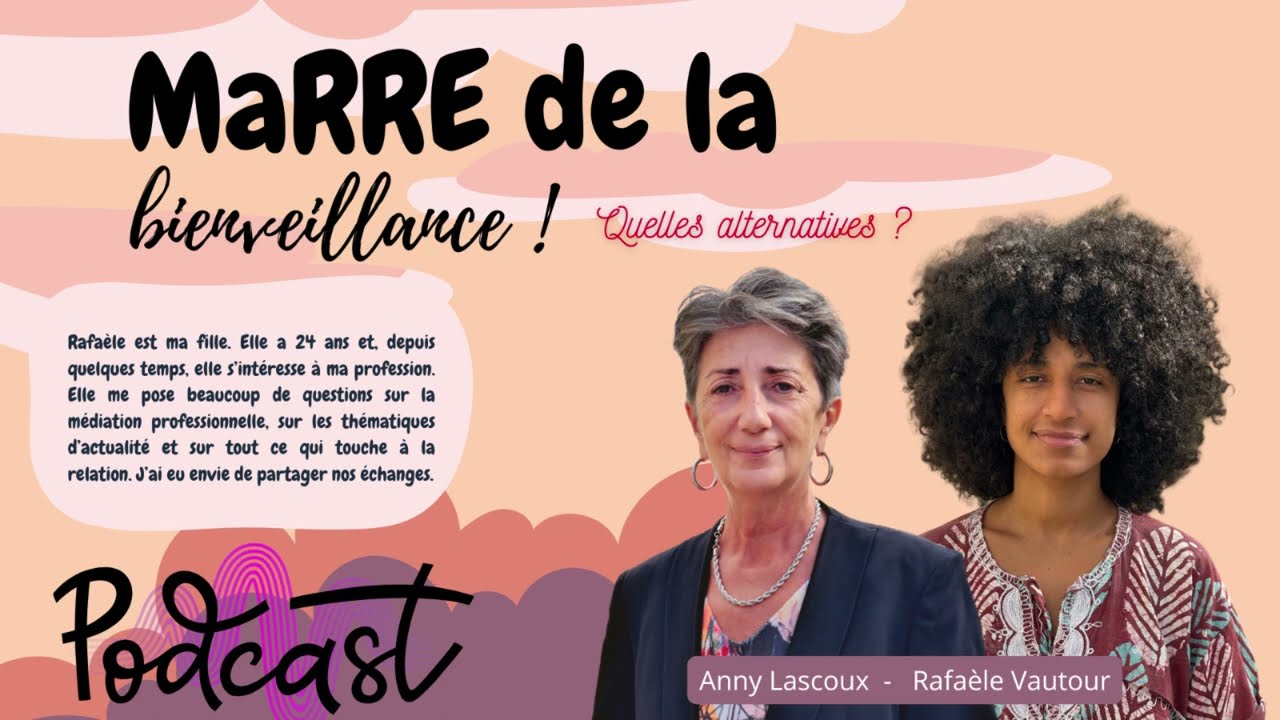 Marre de la bienveillance