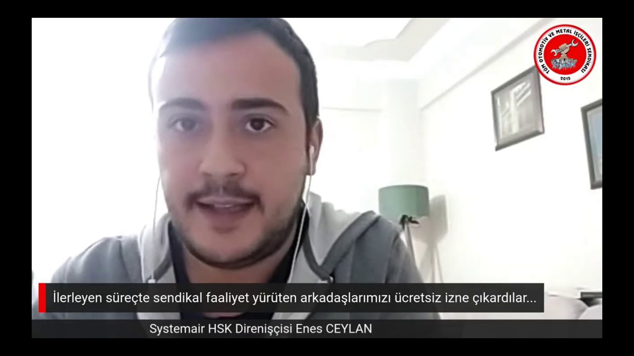 SystemairHSK Direniş&ccedil;isi Enes CEYLAN: Patronun oyuncağı değilsin; kaldır başını sana başlar eğilsin!