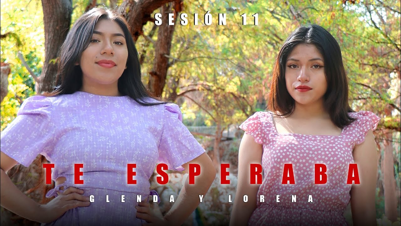 Te Esperaba - Glenda y Lorena (Cover)