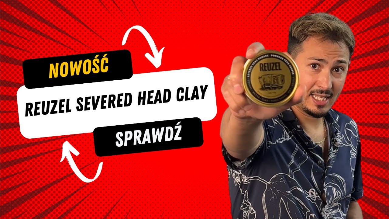 Reuzel Severed Head Clay Pomade: Najlepszy produkt do włosów?✂️ | Konkret Barber Białystok