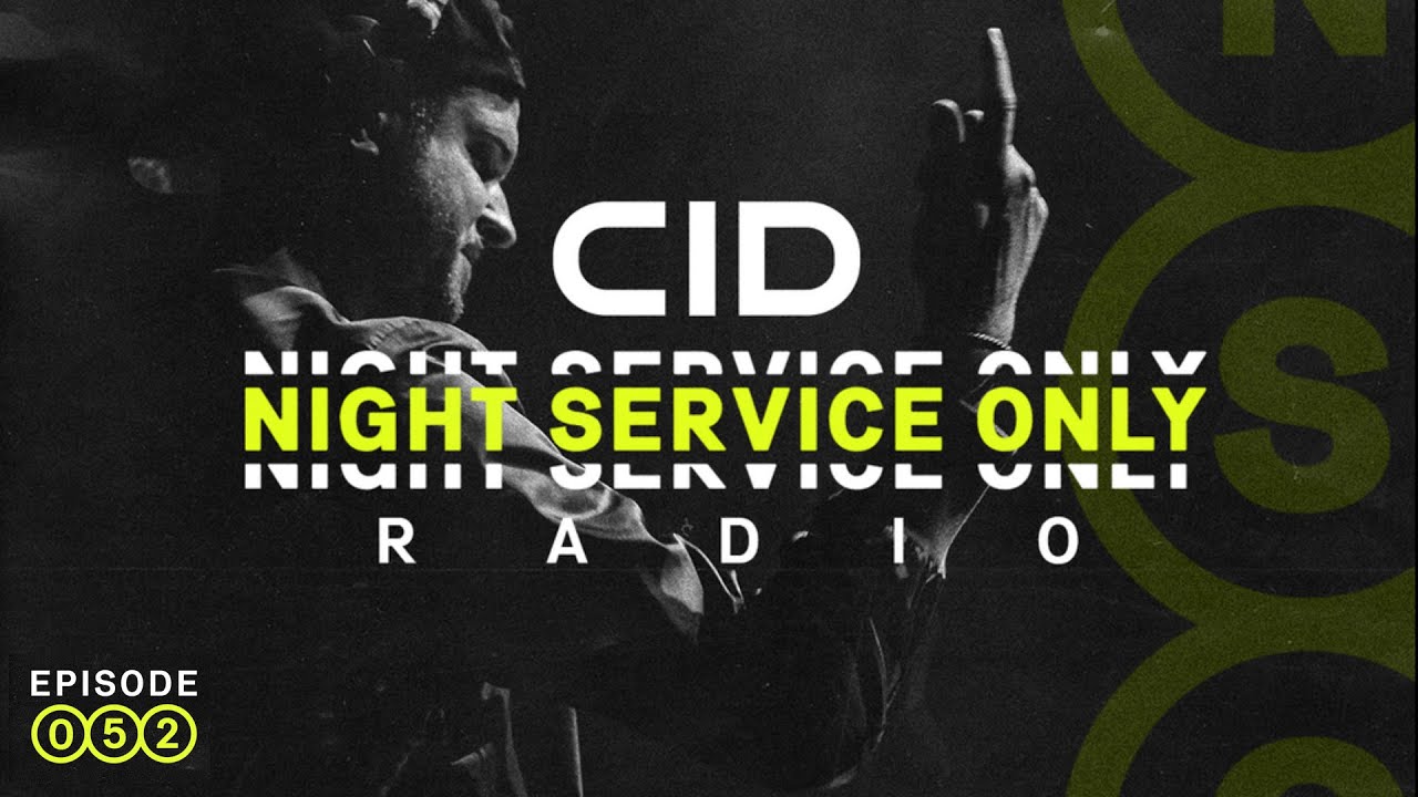CID Presents: Night Service Only Radio: Episode 052