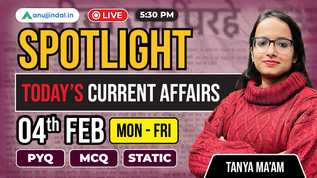 4th Feb: Current Affairs Today | RBI Grade B 2026 | Spotlight | SEBI | NABARD |Anuj Jindal