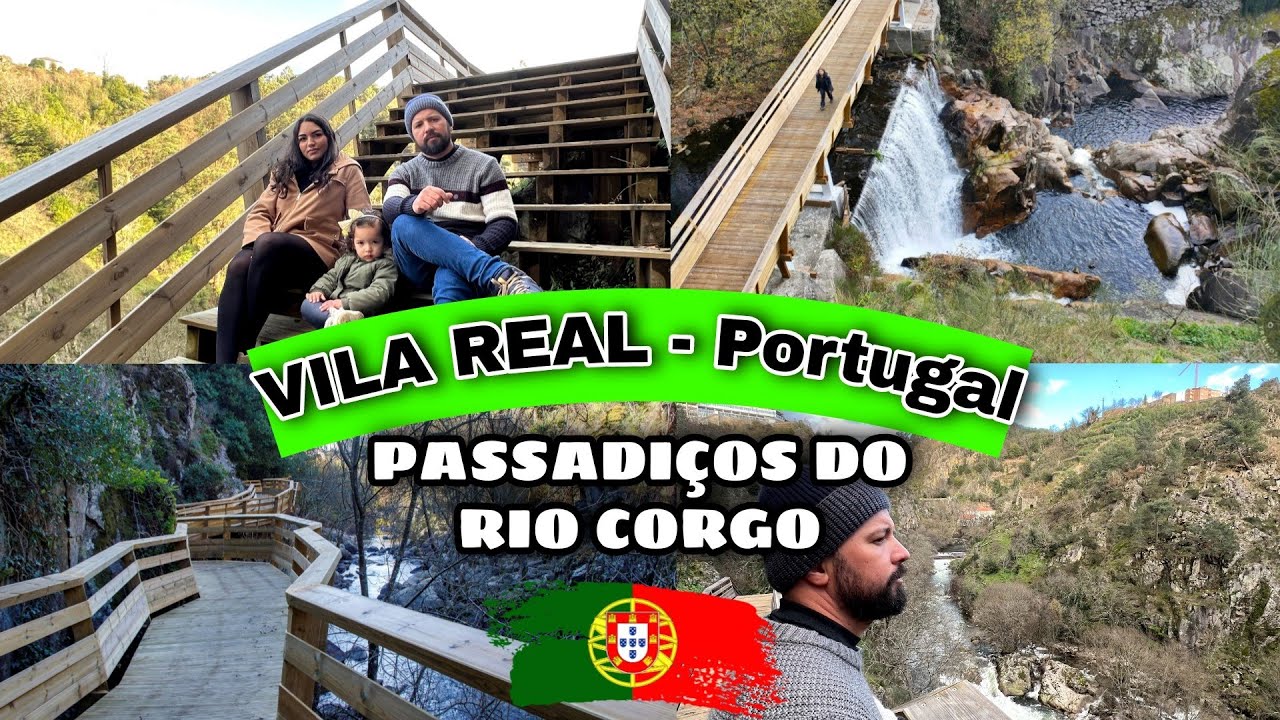 Passeio em VILA REAL-PORTUGAL, passadiços RIO CORGO