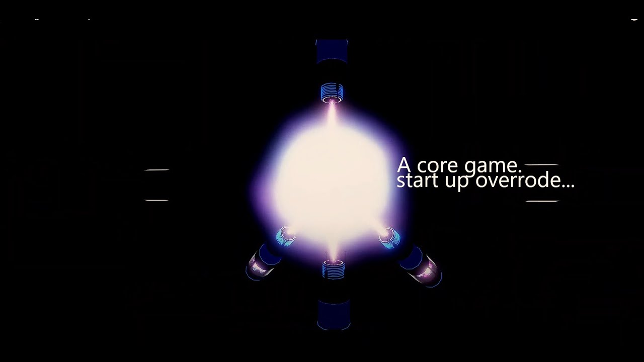 A core game. start up overload...