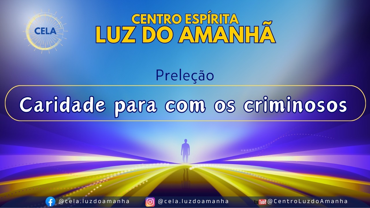 Preleção: Caridade para com os criminosos