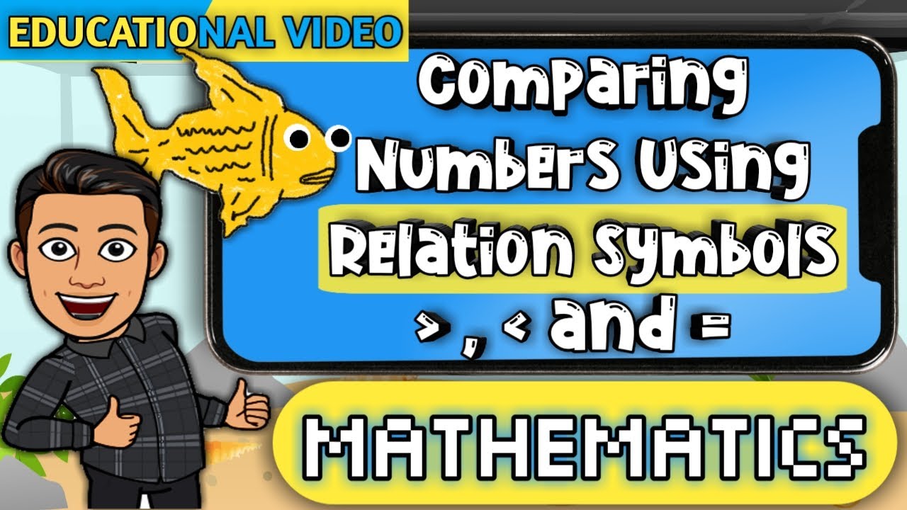 Comparing Numbers Using Relation Symbols: Educational Video for Mathematics 1, 2 and 3