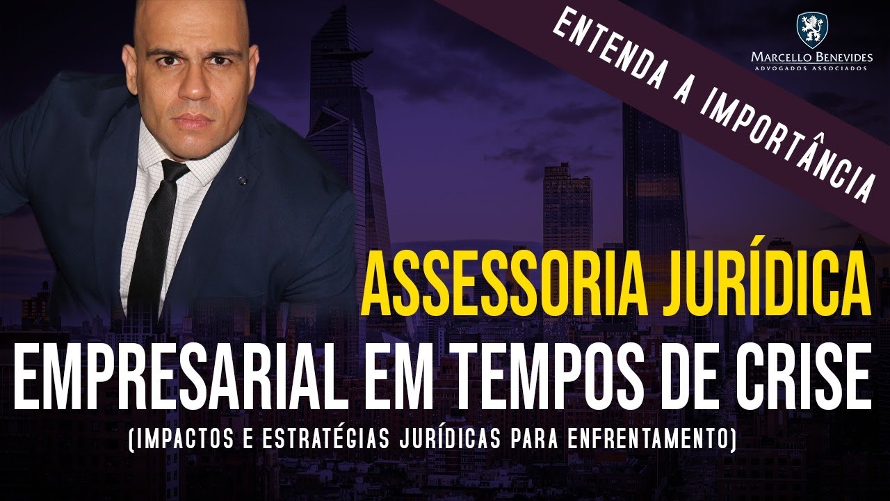 Entenda a importância da ASSESSORIA JURÍDICA EMPRESARIAL na Pandemia. (Soluções e Estratégias)
