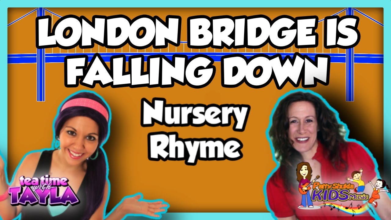 London Bridge is Falling Down - Nursery Rhymes with Patty Shukla on Tea Time with Tayla
