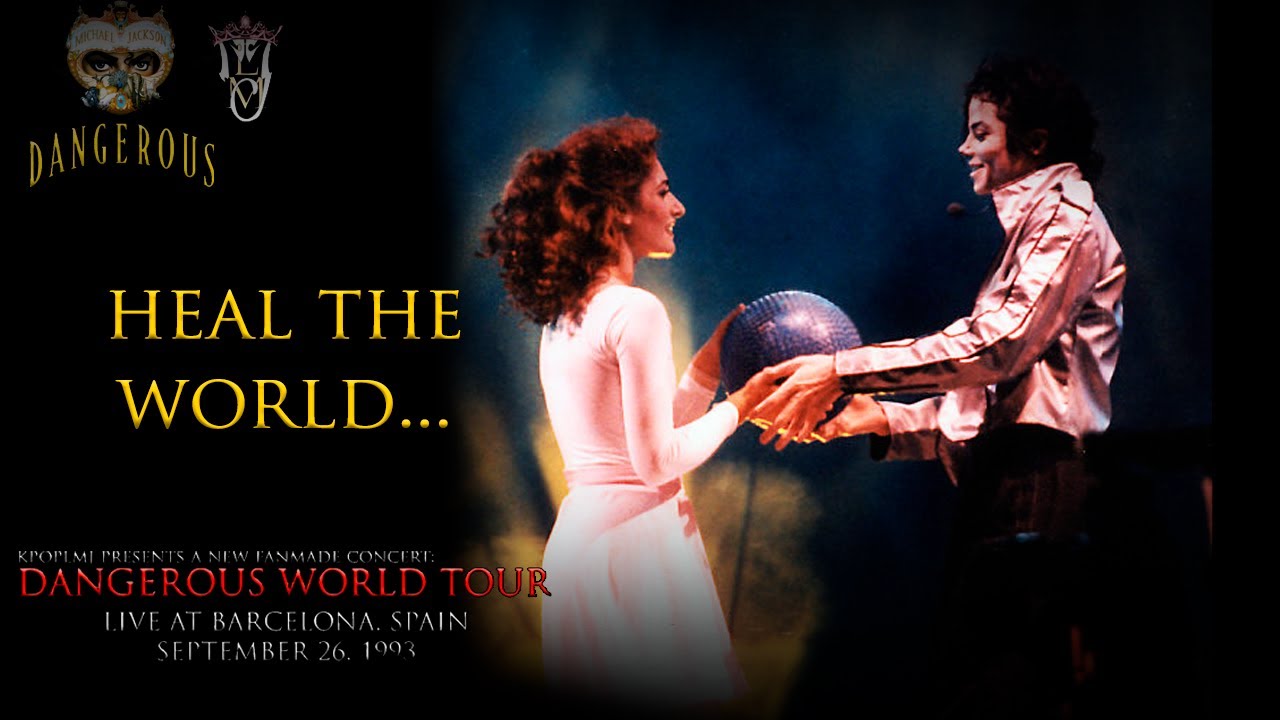 HEAL THE WORLD - Dangerous World Tour (Fanmade) | Michael Jackson
