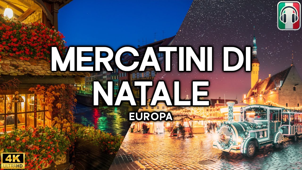 10 Mercatini di Natale pi&ugrave; Belli d'Europa! | 4K