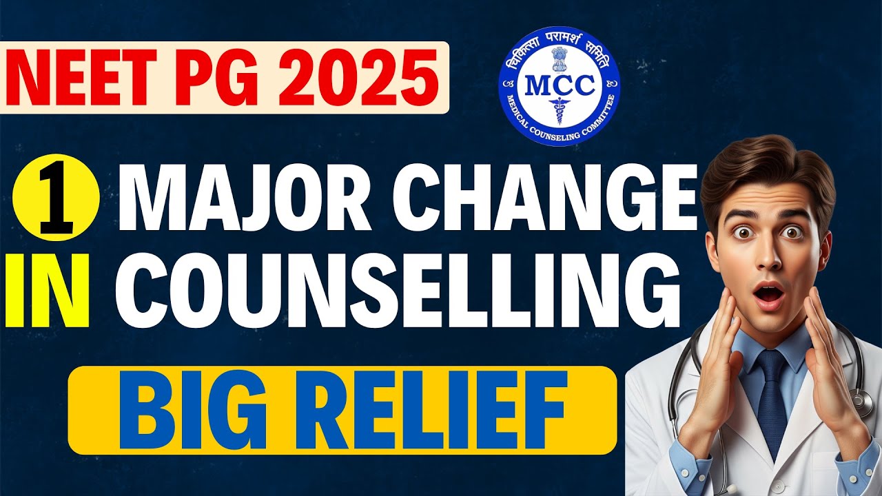 NEET PG 2025 Counselling Update| Major Rule Changed in NEET PG All India Counselling