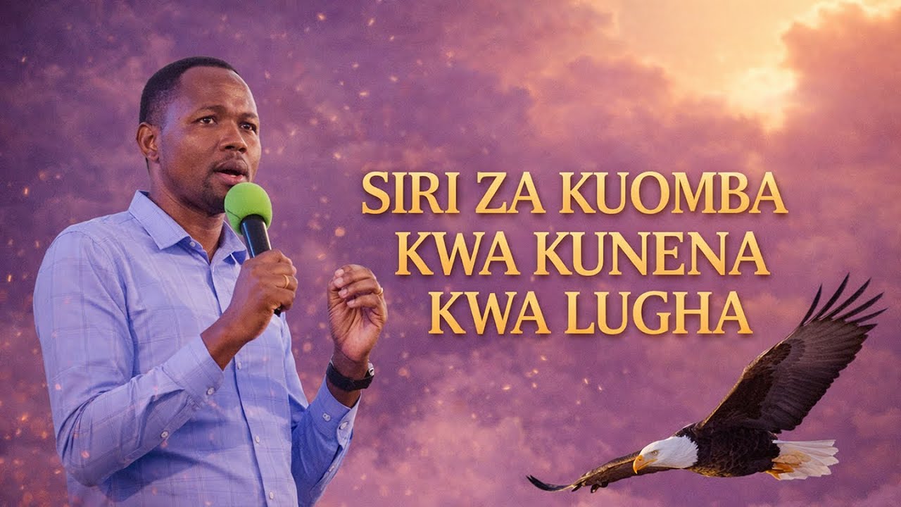 siri za kuomba kwa kunena kwa lugha - Mwl Davidney Kaale
