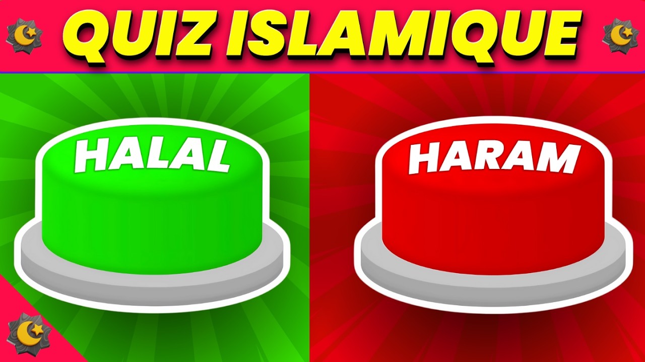 Quiz Islamique 🌙  Halal ou HARAM 🌙 Quizz Islamique en Fran&ccedil;ais Facile Sp&eacute;cial Ramadan