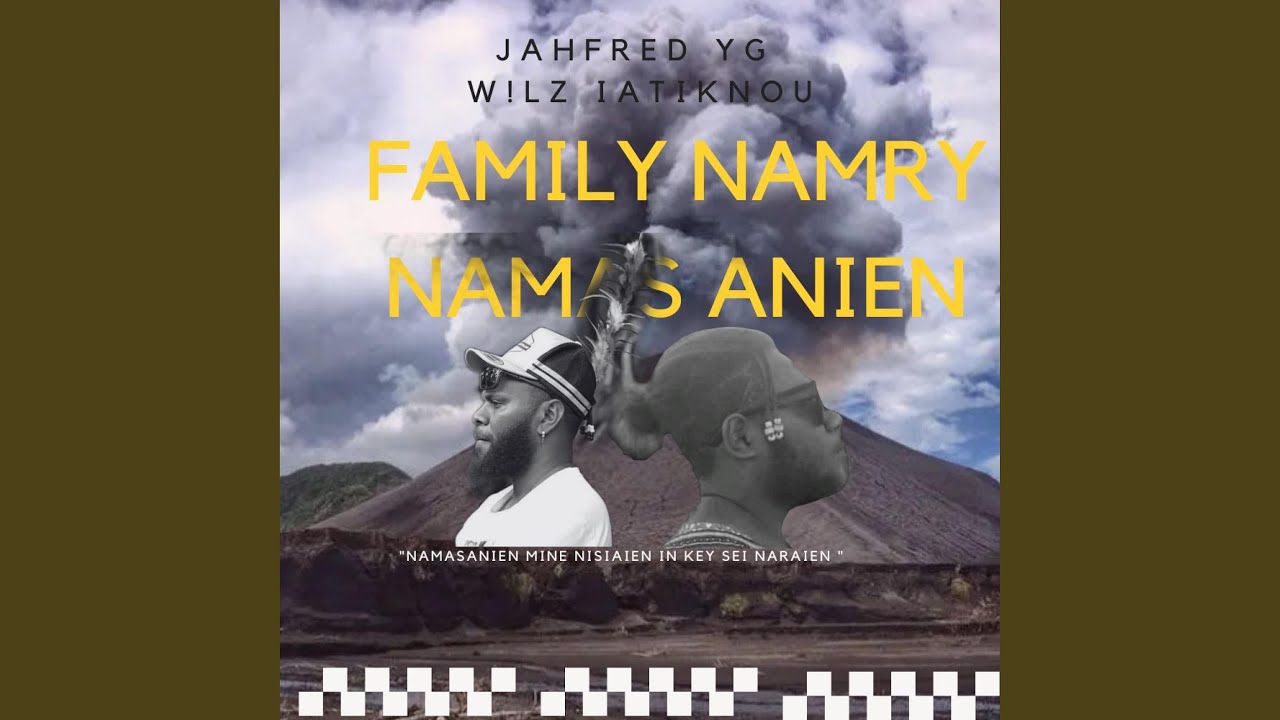 Family Namry Namasanien (feat. Jahfred YG)