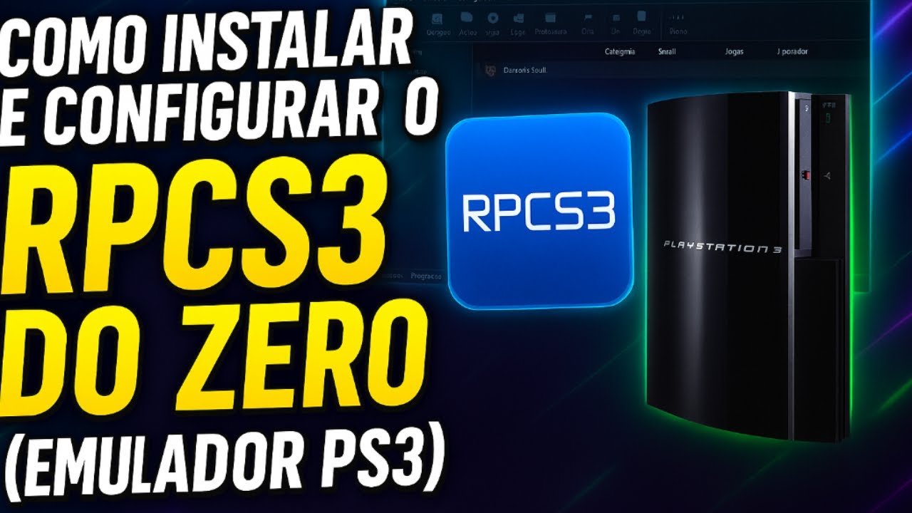 COMO INSTALAR E CONFIGURAR O RPCS3 DO ZERO (EMULADOR PS3)