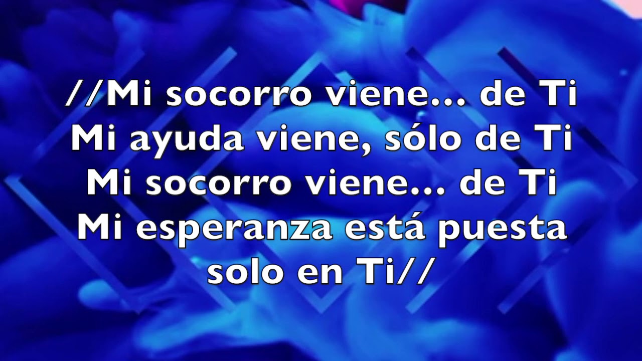 Mi socorro viene de ti - Josué Del Cid - Pista (karaoke)