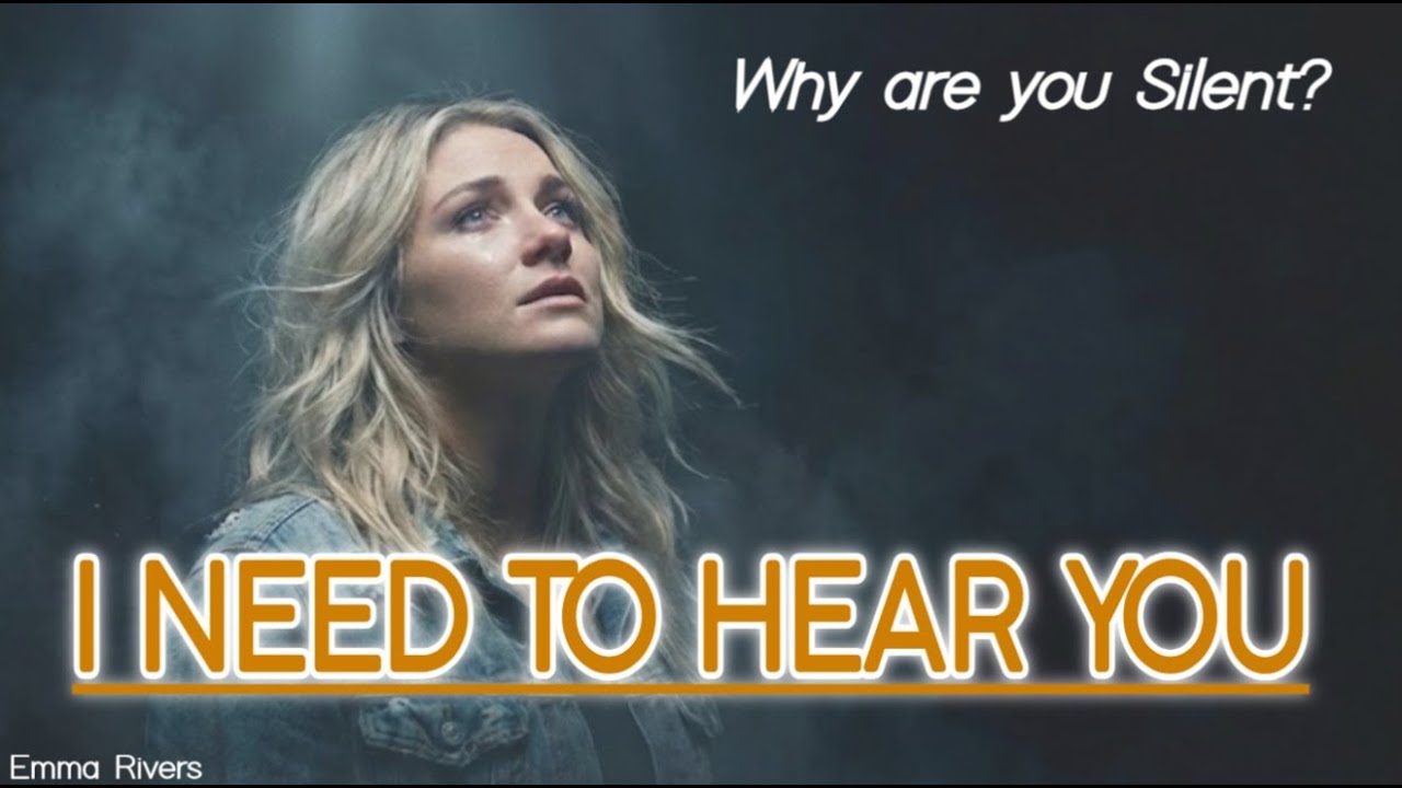 God, Why Are You Silent?... I Need To Hear Your Voice