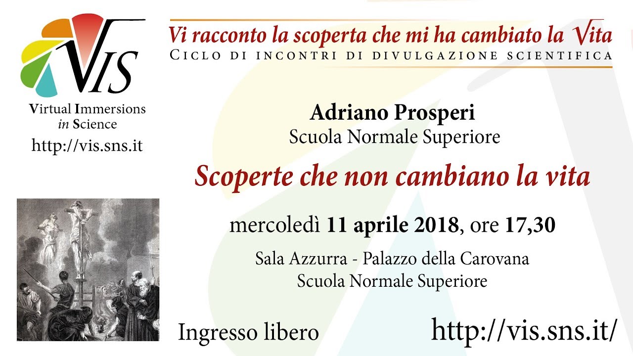 Adriano Prosperi, Scoperte che non cambiano la vita - 11 Aprile 2018