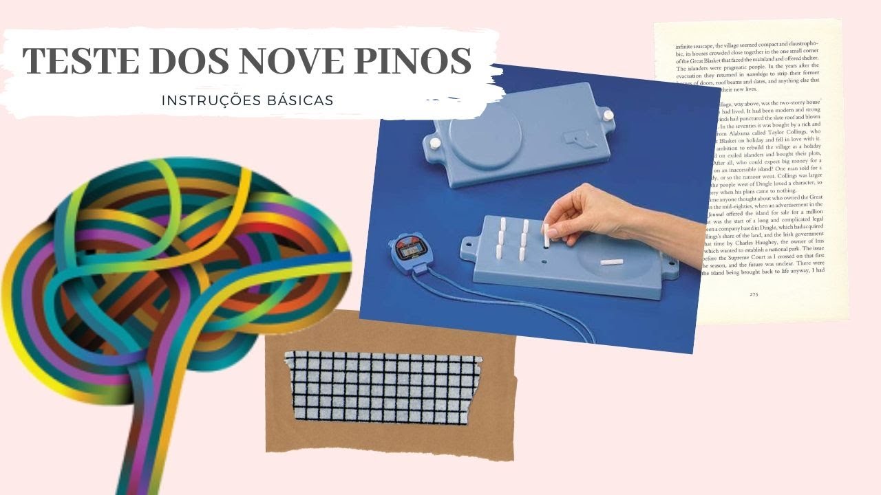 AVALIAÇÃO NEUROPSICOLÓGICA - TESTE DOS NOVE PINOS  - INSTRUÇÕES BÁSICAS PARA APLICAÇÃO