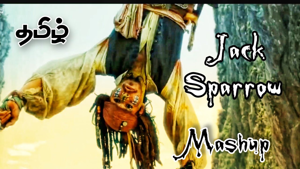 Captain Jack Sparrow tamil mashup  2020 __ Tribute to Captain Jack Sparrow Fans