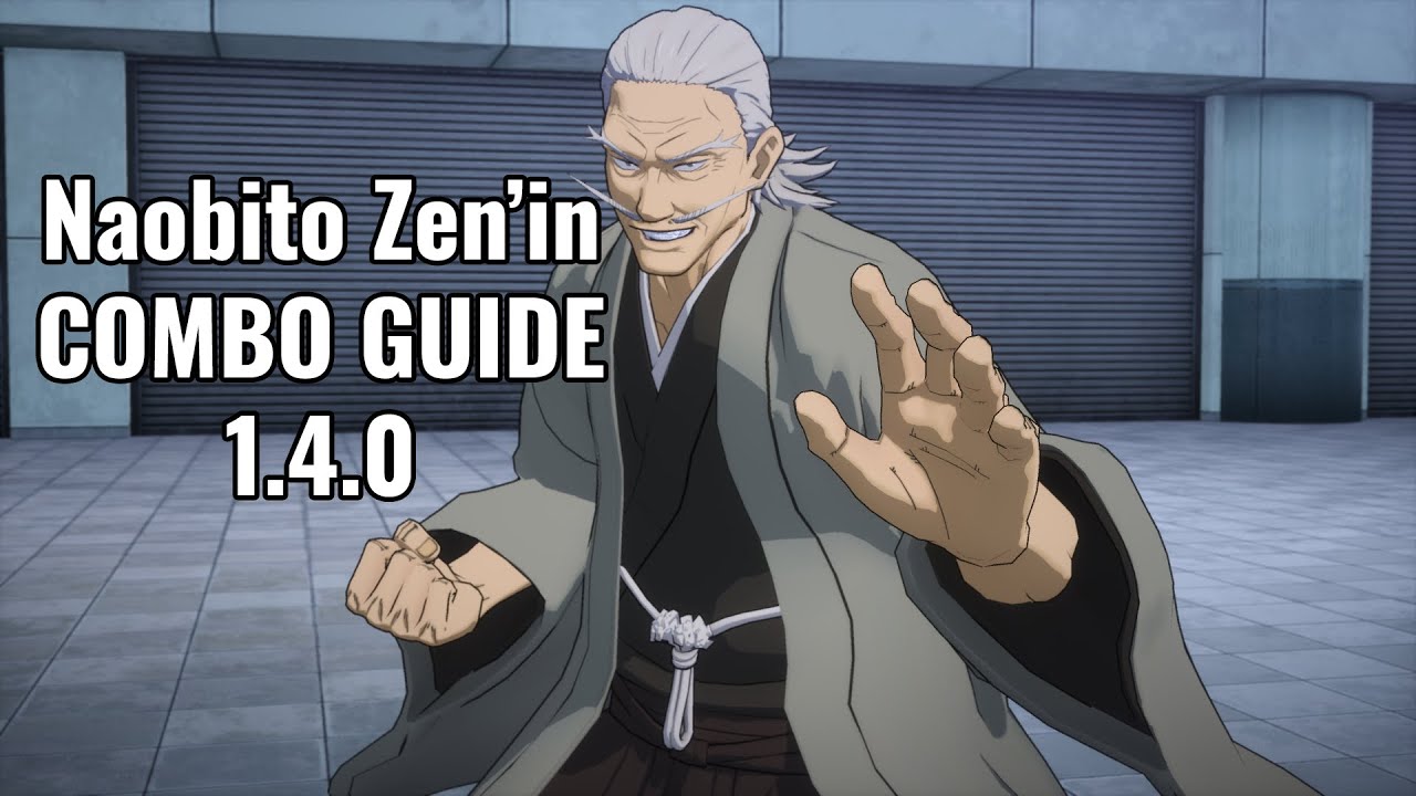 Naobito Zen'in Combo Guide JJKCC 1.4.0