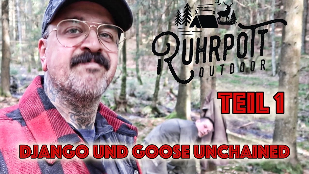 Django und Goose unchained - Teil 1/2 - Ruhrpott Outdoor