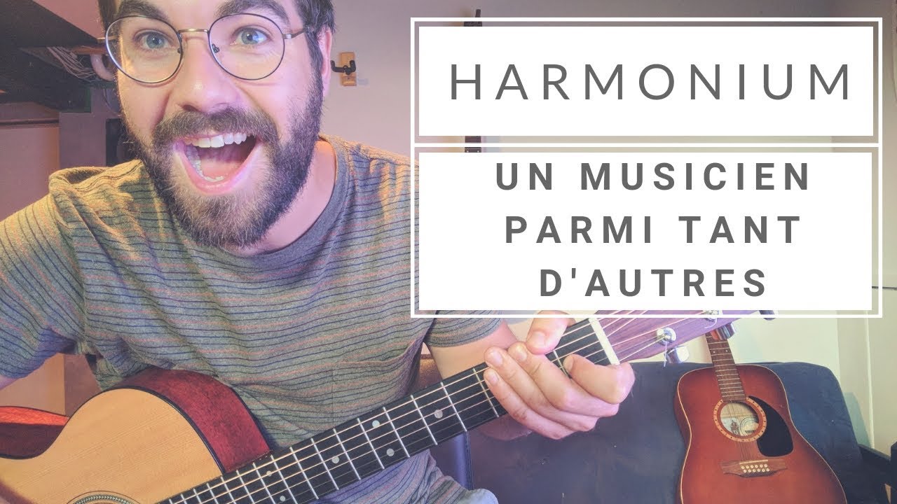 Harmonium - Un Musicien Parmi tant d'Autres (Cours de Guitare) + Partitions