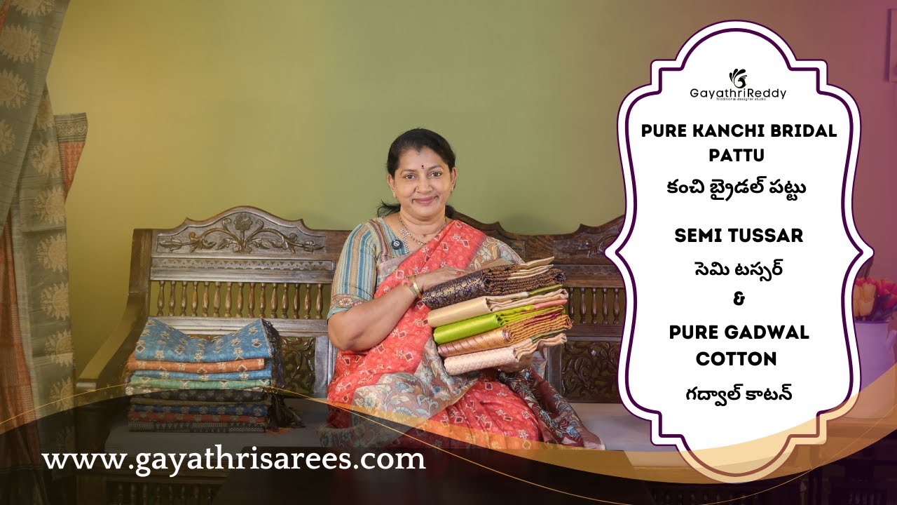 Pure Kanchi Bridal Pattu, Semi Tussar & Pure Gadwal Cotton SAREES | #GayathriReddy |