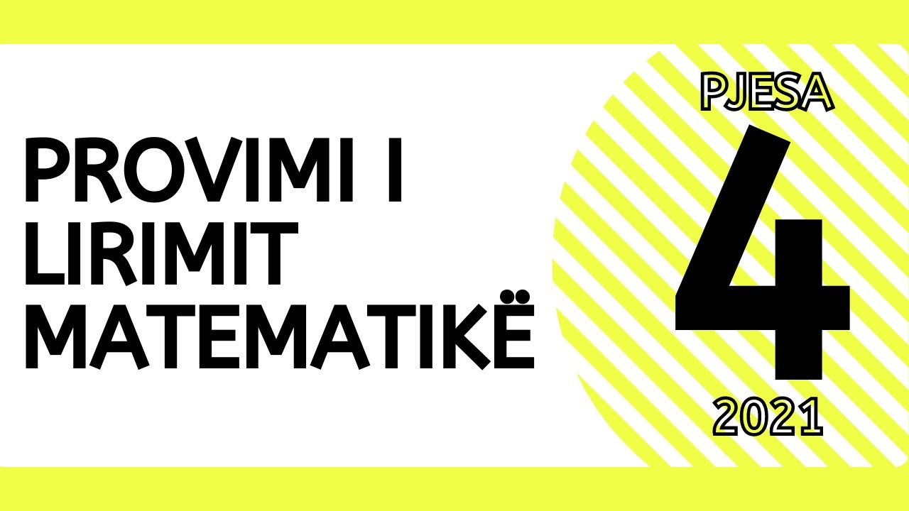 Provimi i Lirimit në Matematikë, Qershor 2021 (pjesa e katërt)