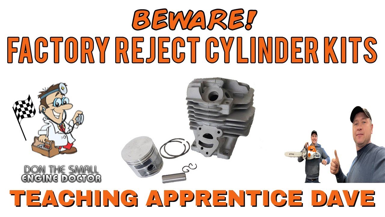 Beware Of Stihl Chainsaw Factory Reject Cylinder Kits! Teaching Apprentice Dave! - Video