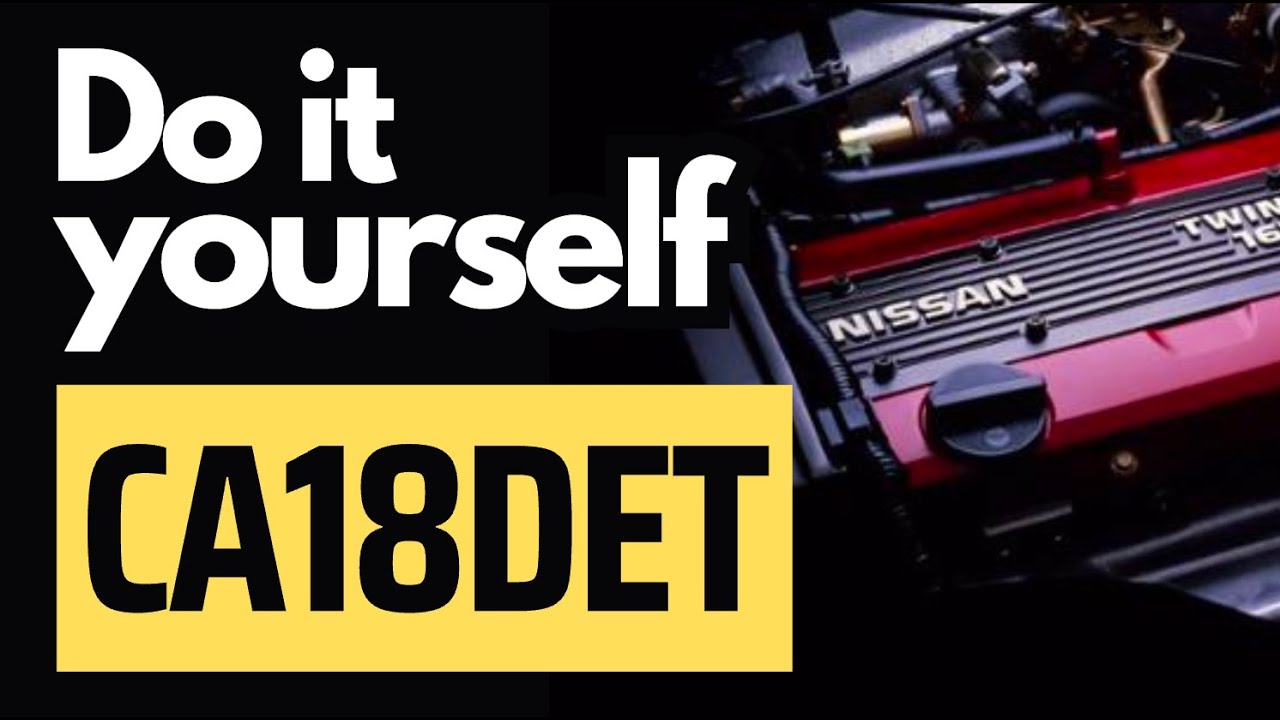 CA18DET in Nissan S13 200SX | Strengths, Weaknesses and Common Problems | Do It Yourself