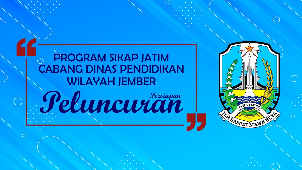 Persiapan Peluncuran Program SIKAP di Lingkungan Cabdikdik Wilayah Jember