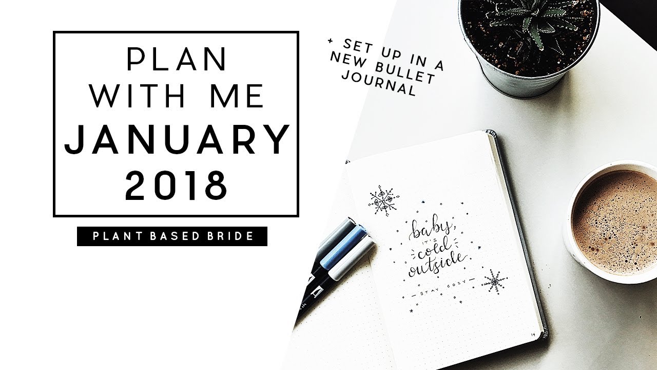 PLAN WITH ME JANUARY 2018 + NEW BULLET JOURNAL SET UP // PLANT BASED BRIDE