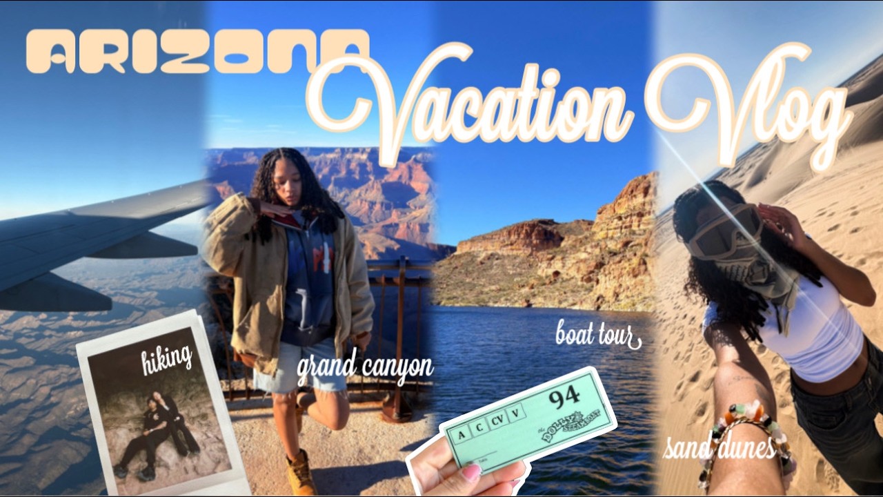 ARIZONA VACATION VLOG | Grand Canyon, Sand Dunes, Hiking, Eating Out & More