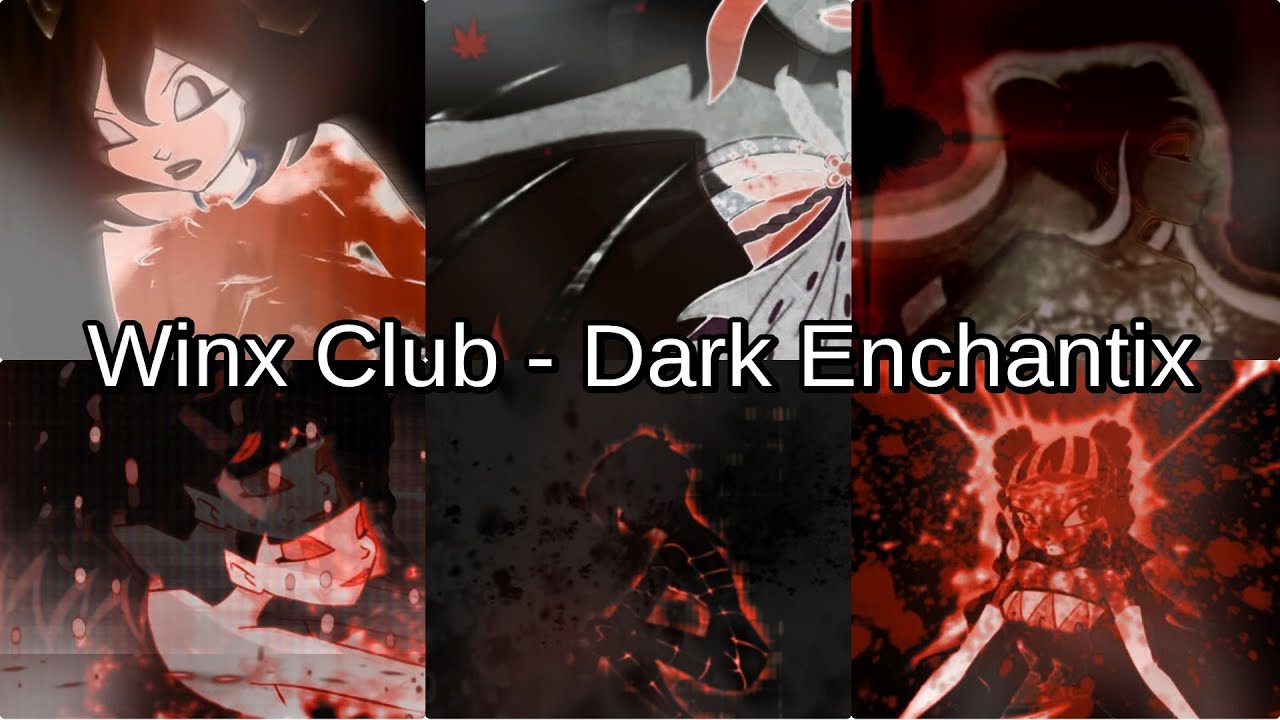 Winx Club - Dark Enchantix