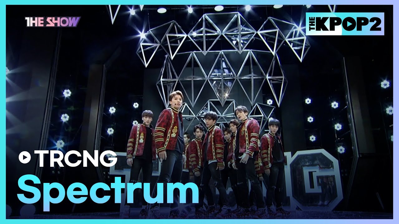 TRCNG - Spectrum [THE SHOW 171017]