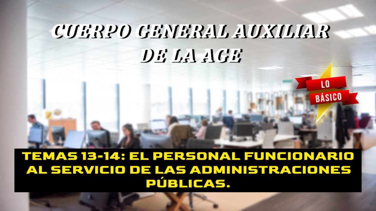 Oposición C2 AGE (Bloque 1) - Tema 13-14: Personal funcionario al servicio de las AA.PP. (Lo básico)