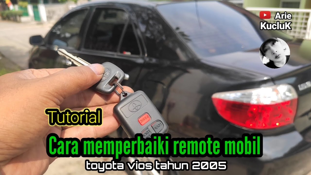 Cara memperbaiki remote mobil toyota vios tahun 2005 |tutorial|