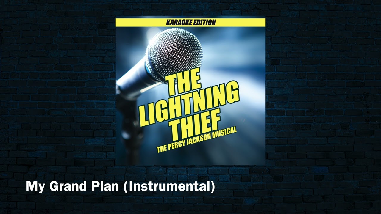 The Lightning Thief (Karaoke Edition): My Grand Plan (Instrumental)