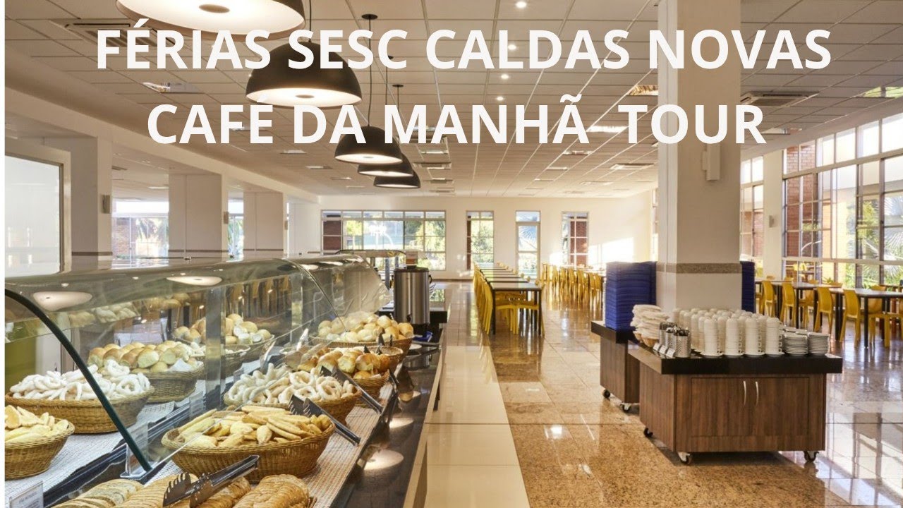 FÉRIAS HOTEL SESC CALDAS NOVOS CAFÉ DA MANHÃ #caldasnovasgoias