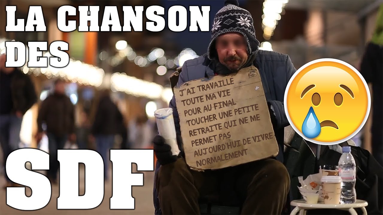 LA CHANSON DES SDF EN 2022