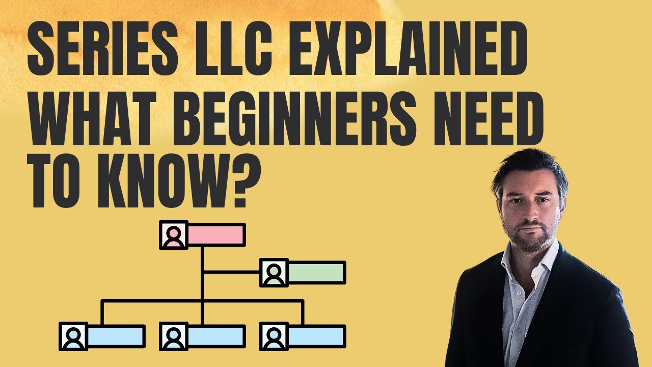 Series LLC Explained for Beginners