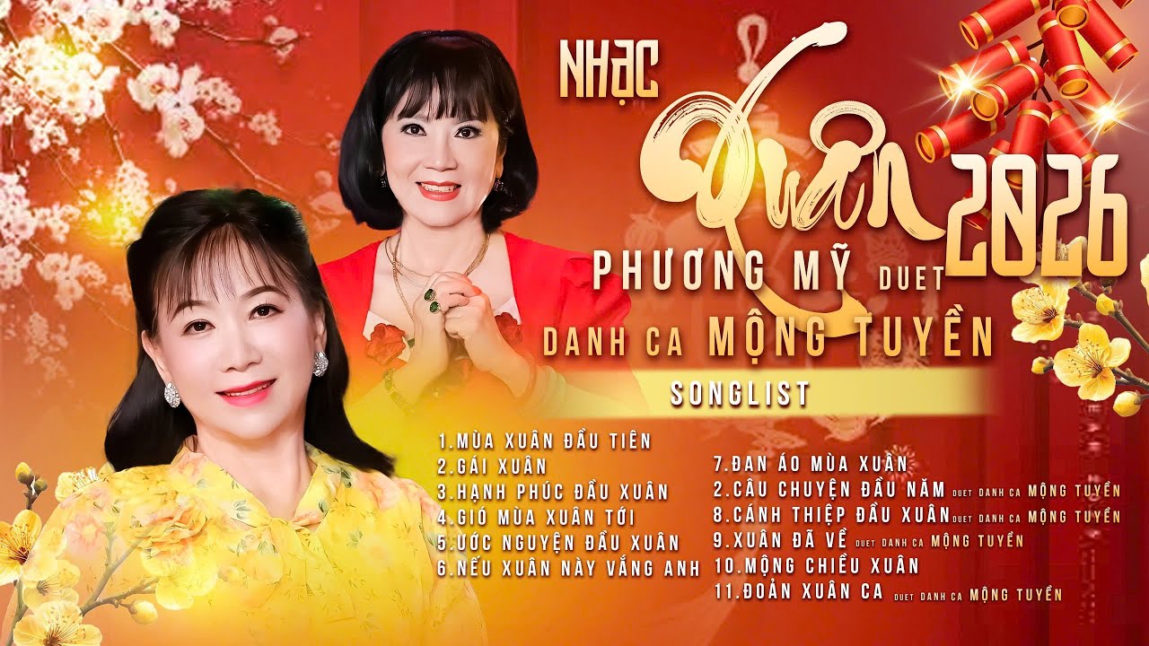 ALBUM NHẠC XUÂN 2026 PHƯƠNG MỸ - Danh ca MỘNG TUYỀN