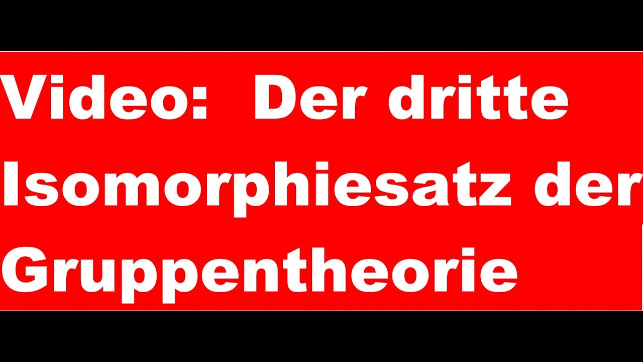 Dritter Isomorphiesatz  Mathematik, Algebra, Gruppentheorie