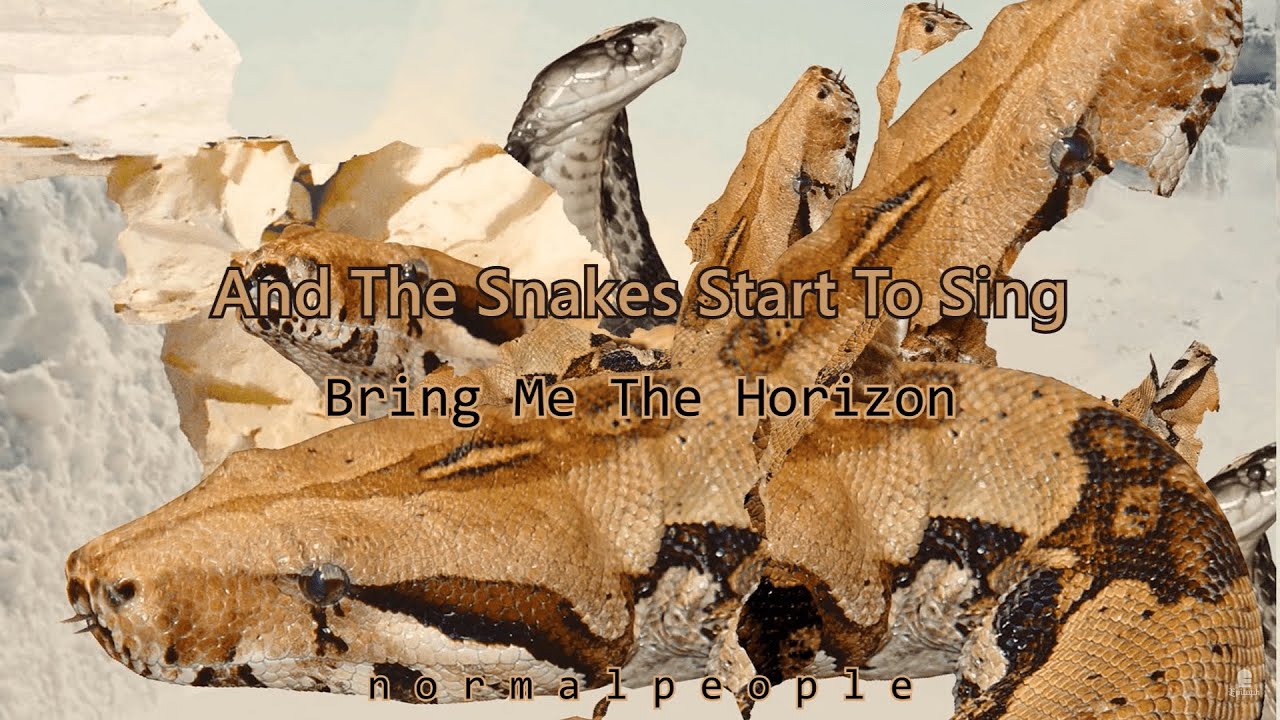 And The Snakes Start To Sing - Bring Me The Horizon Sub.Español - Inglés