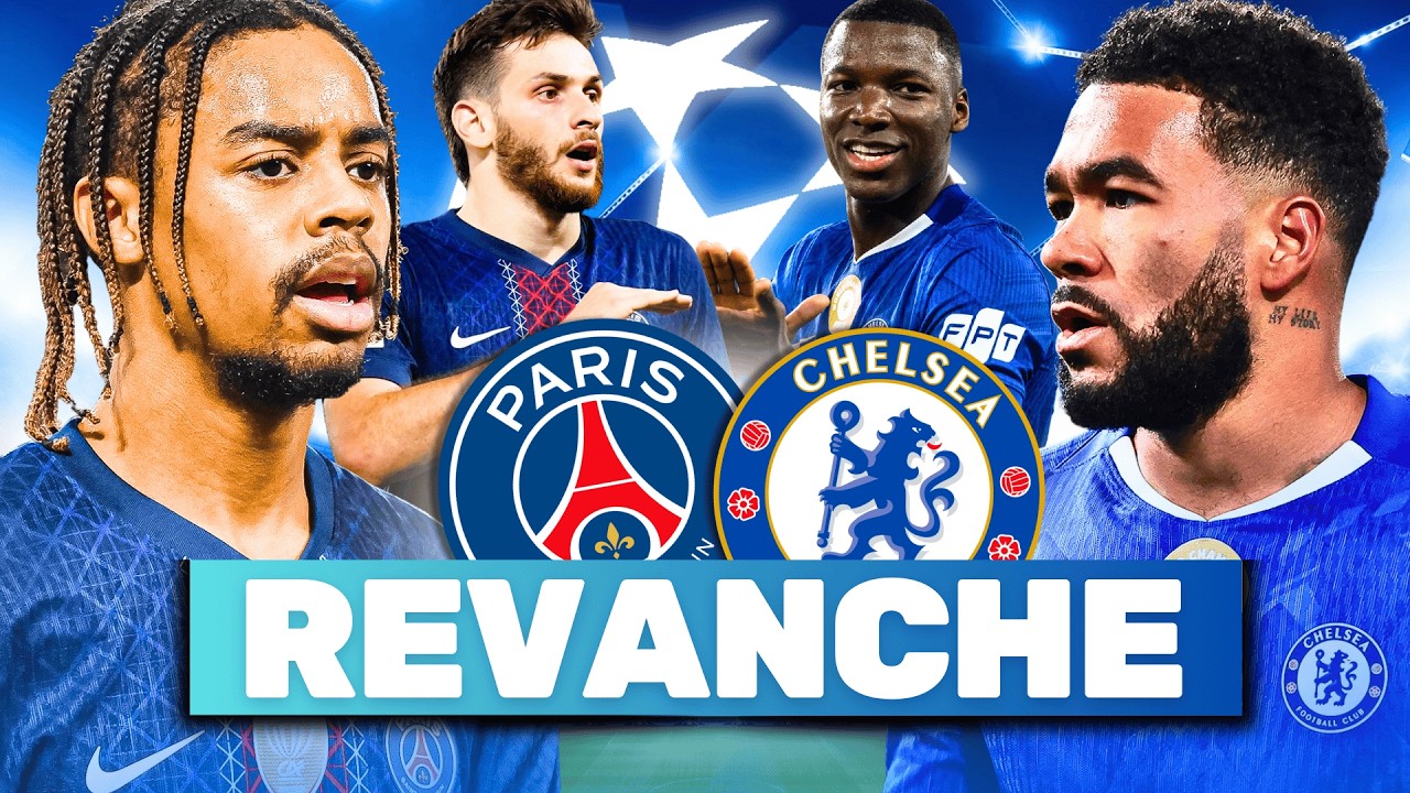 🏆 PSG - Chelsea : Comment le PSG peut battre Chelsea ?