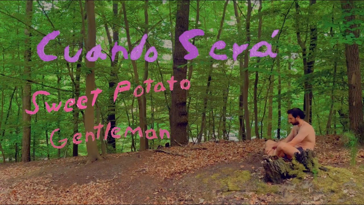 Sweet Potato Gentleman - Cuando Será (Official Lyric Video)