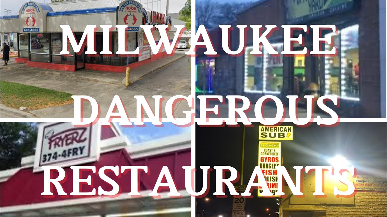 5 Milwaukee Dangerous Restaurants