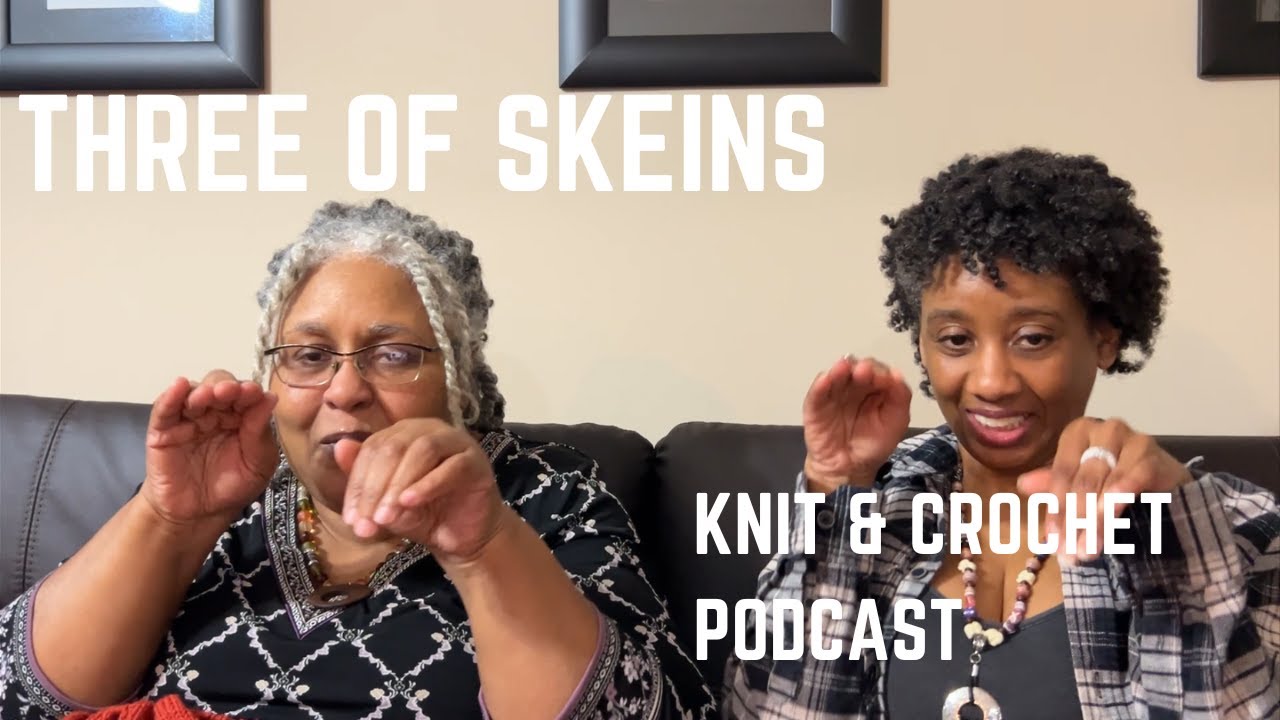 3oS Knit & Crochet Podcast E123: 