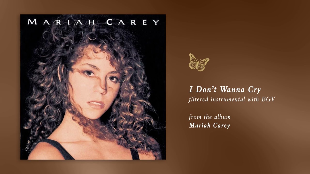 Mariah Carey - I Don't Wanna Cry (Mariah Carey) (Filtered Instrumental with BGV)